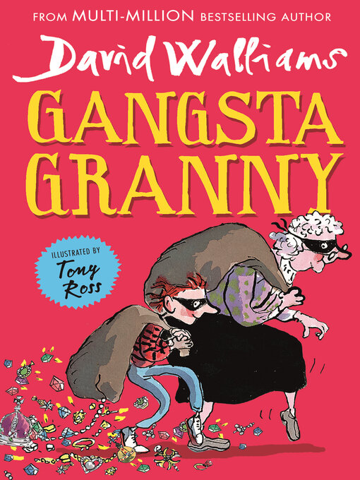 Title details for Gangsta Granny by David Walliams - Available